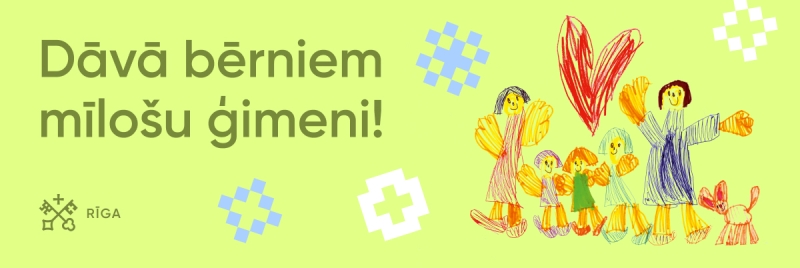  Baneris "Dāvā bērniem mīlošu ģimeni"