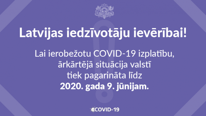Par ārkārtējā stāvokļa pagarinājumu līdz 9.jūnijam