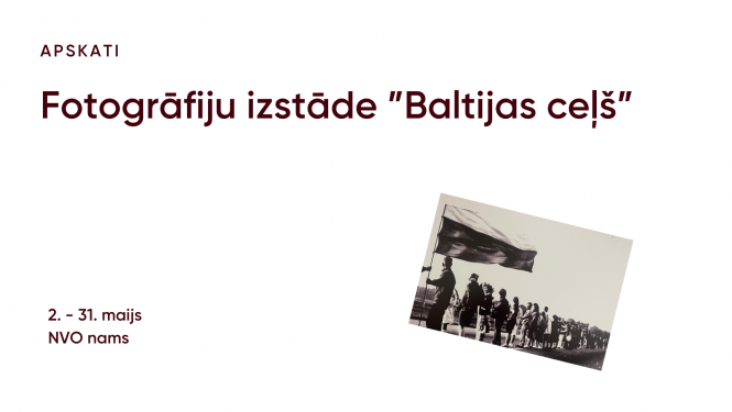 Fotogrāfiju izstāde ’’Baltijas ceļš”