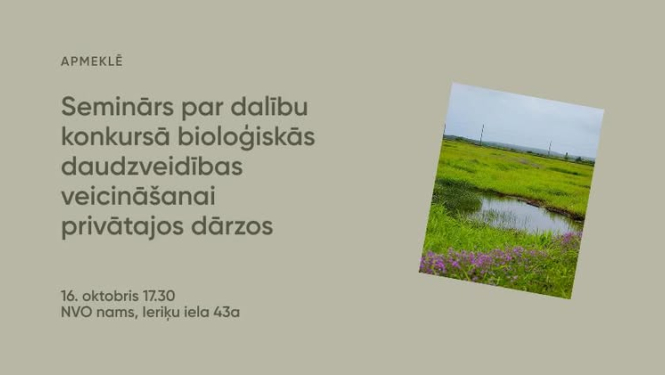 Seminārs par konkursu bioloģiskās daudzveidības veicināšanai privātajos dārzos 
