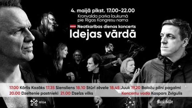 NEATKARĪBAS DIENAS KONCERTS “IDEJAS VĀRDĀ”