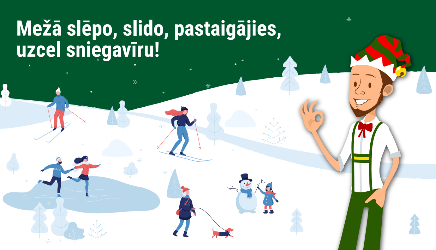 Mežā slēpo, slido, pastaigājies, uzcel sniegavīru